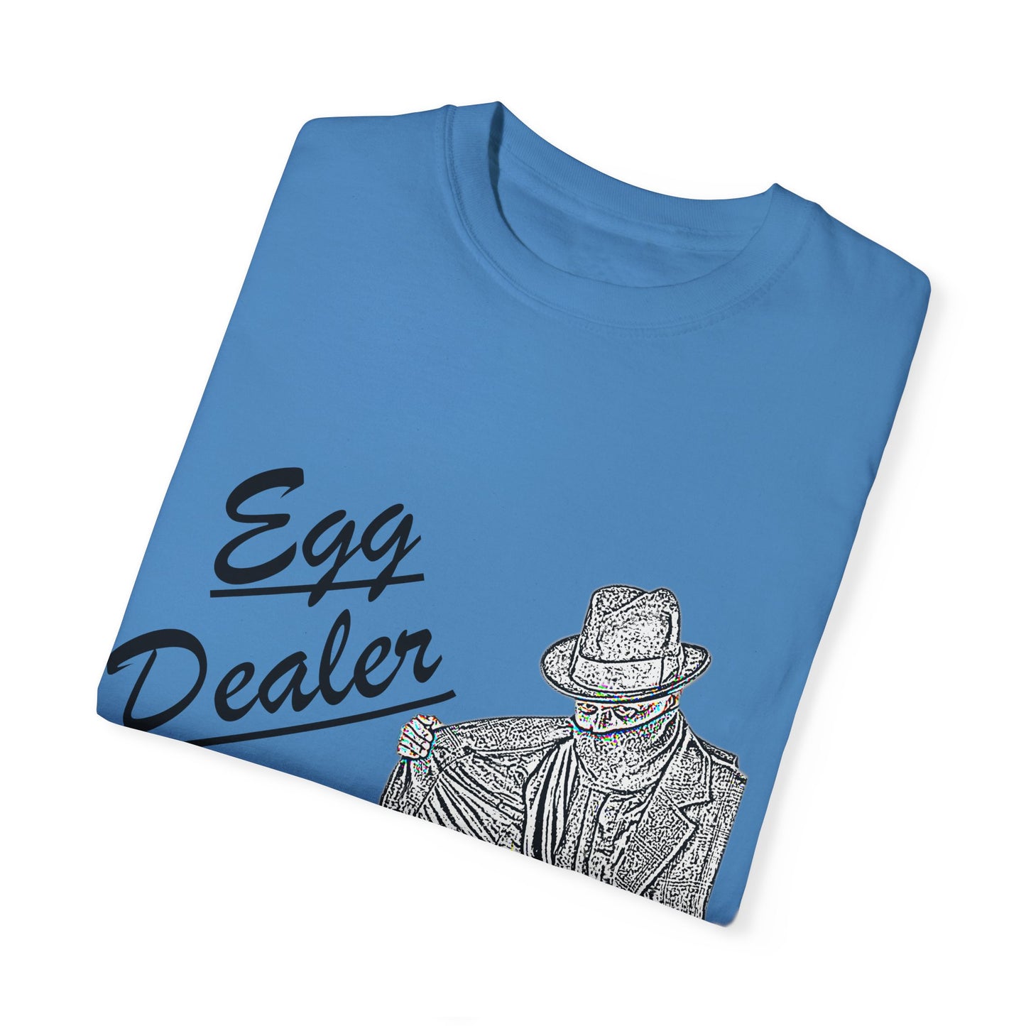 Garment-Dyed T-shirt - Rising Price of Eggs Design