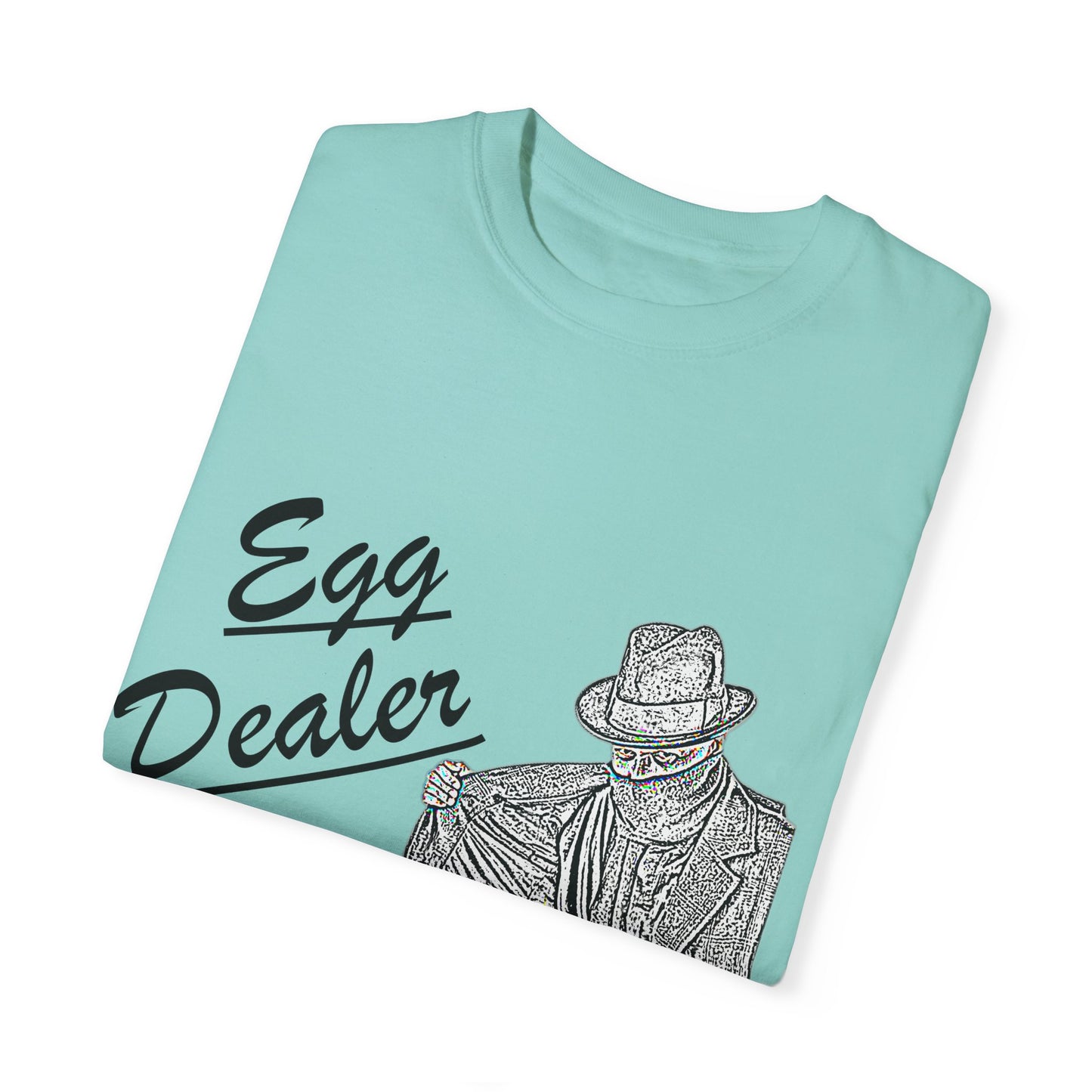 Garment-Dyed T-shirt - Rising Price of Eggs Design
