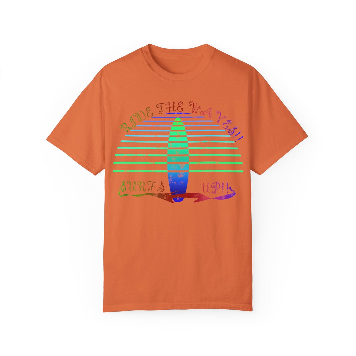Surf's Up Unisex Garment-Dyed T-shirt