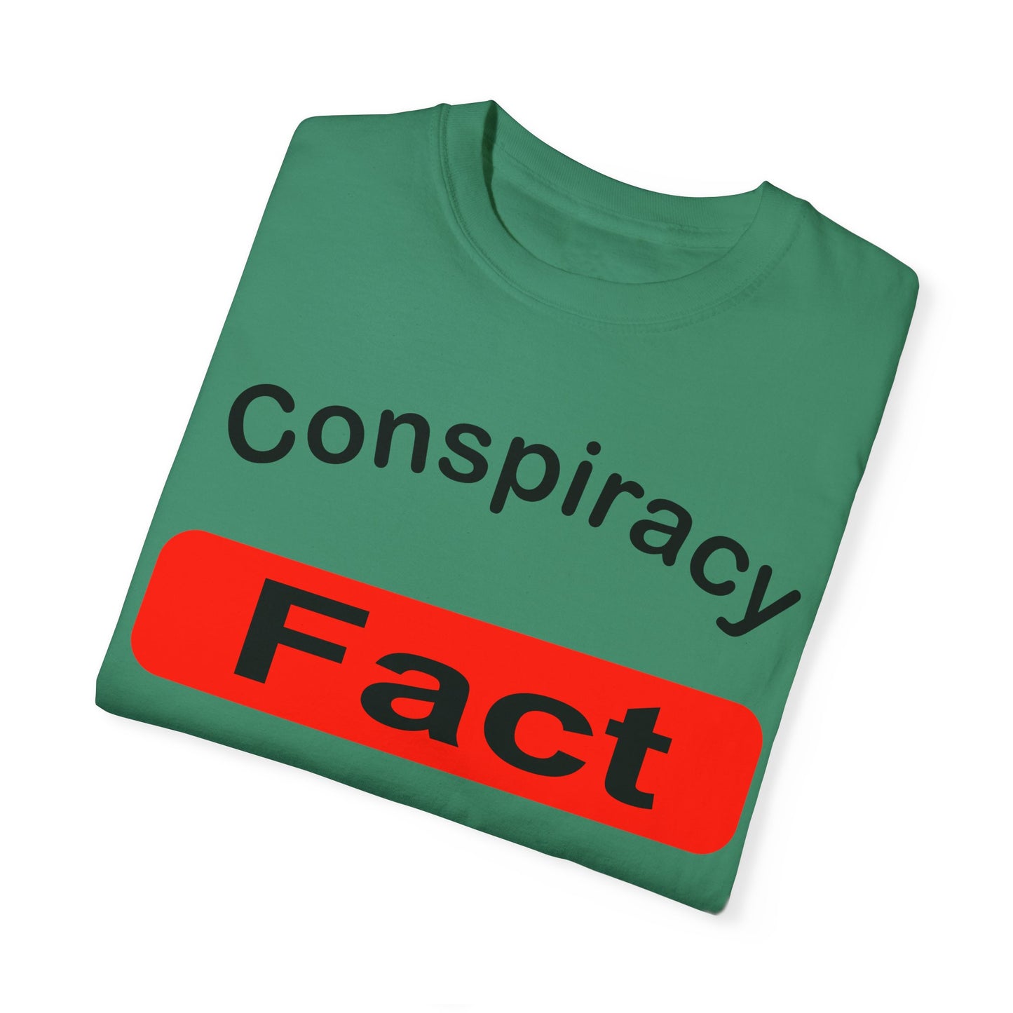 Unisex Garment-Dyed T-Shirt - 'Conspiracy Fact' Graphic Tee for Trendsetters