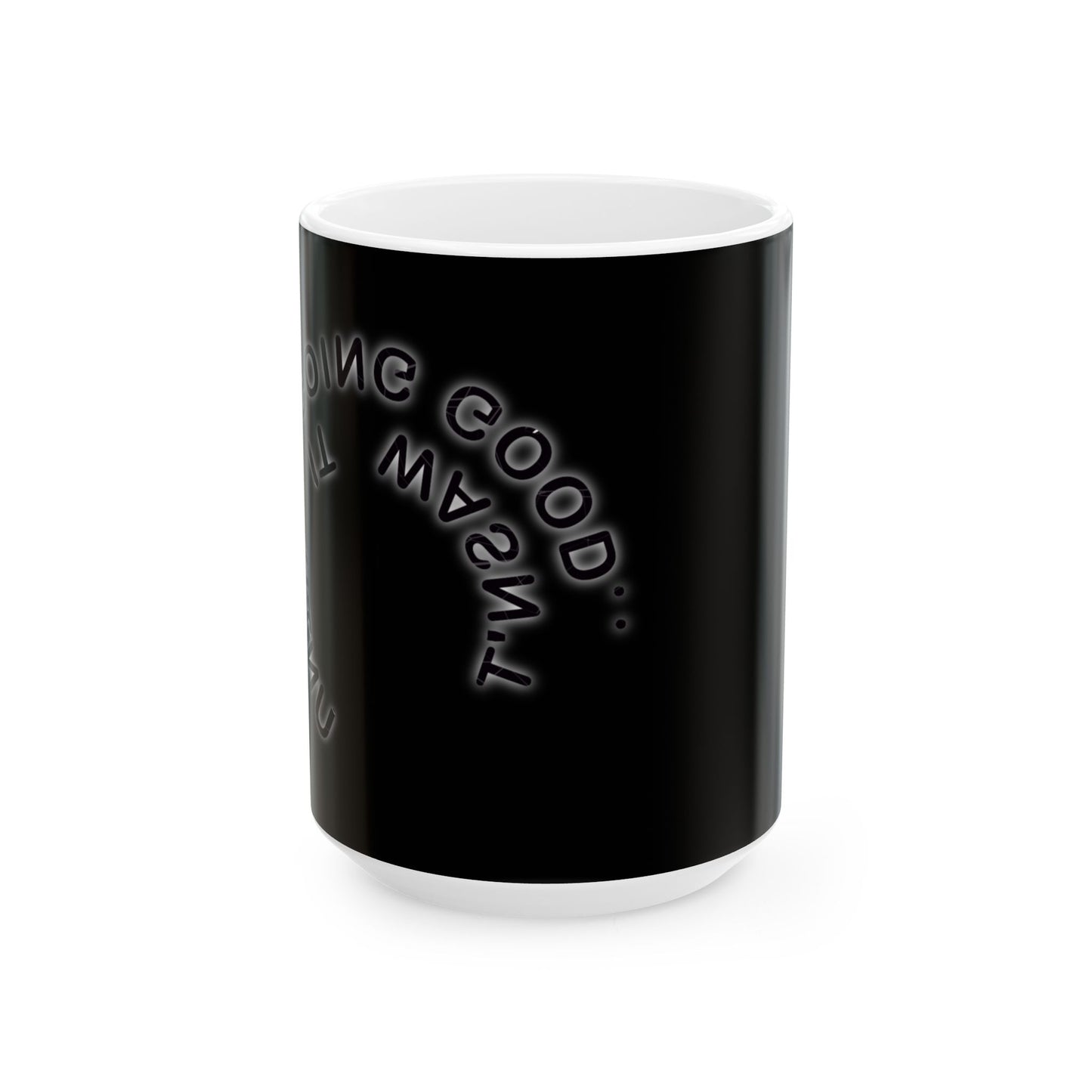 Mug - 'It was good, until it wasn't' - Funny Ceramic Mug