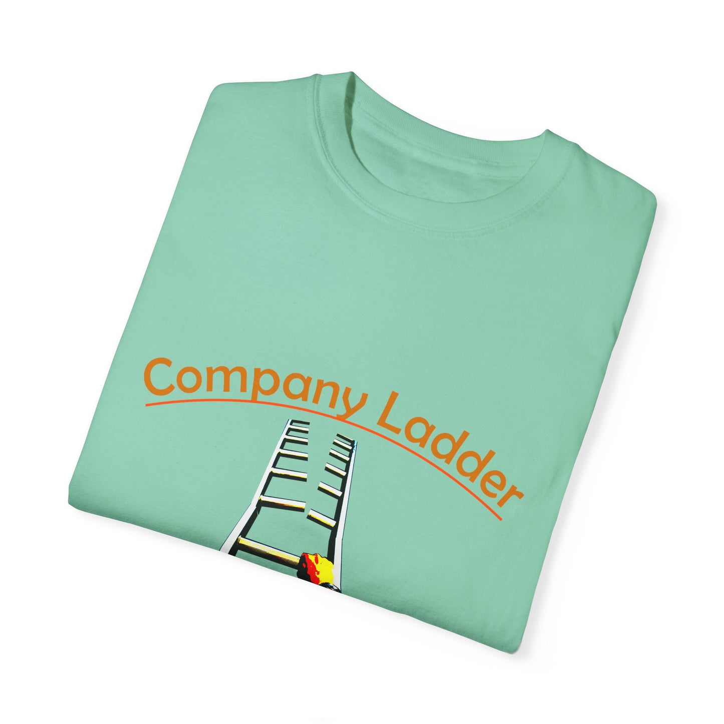 Company Ladder Unisex Garment-Dyed T-shirt - Motivational Tee for Career Growth