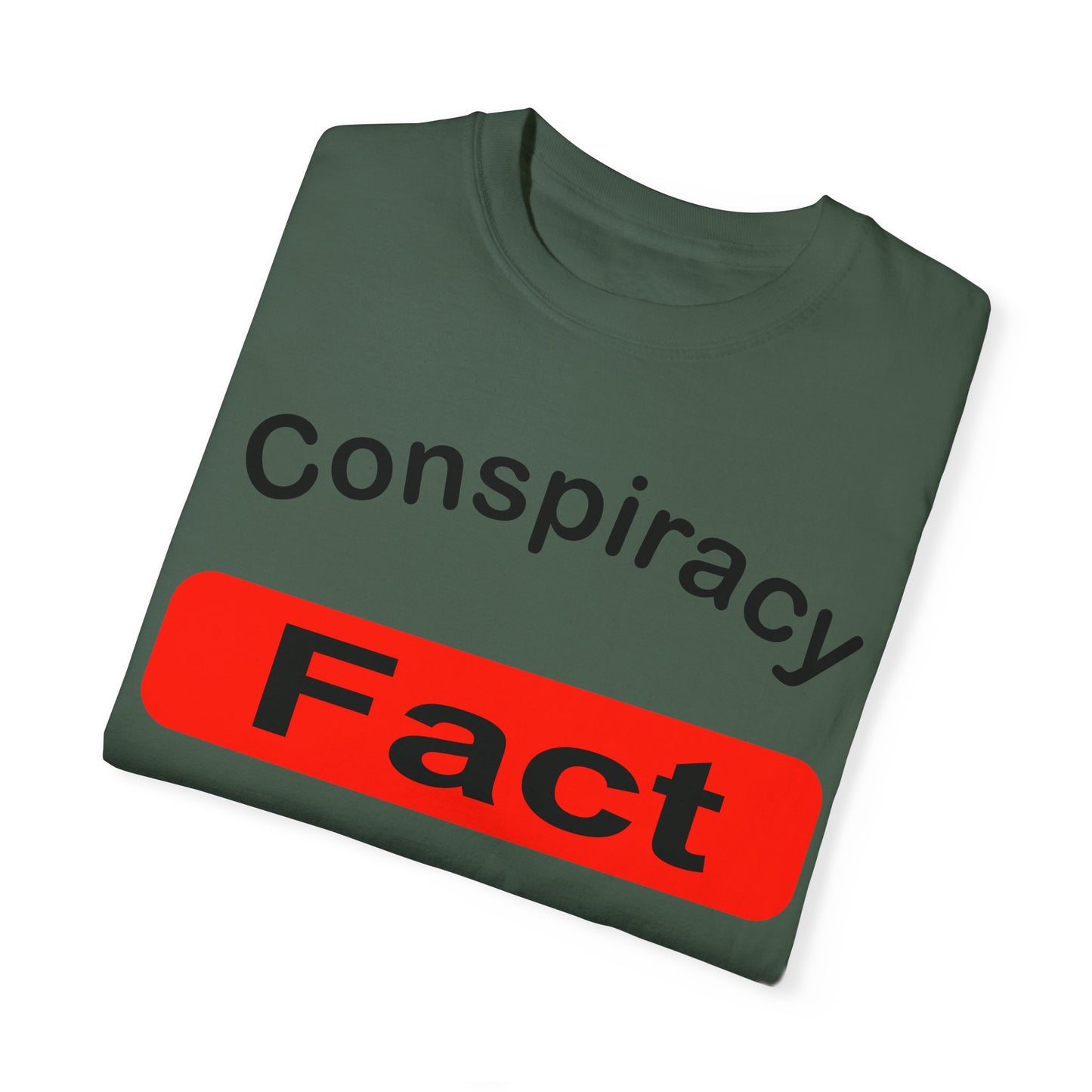 Unisex Garment-Dyed T-Shirt - 'Conspiracy Fact' Graphic Tee for Trendsetters