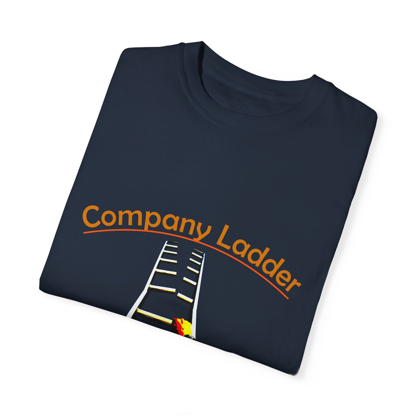Company Ladder Unisex Garment-Dyed T-shirt - Motivational Tee for Career Growth