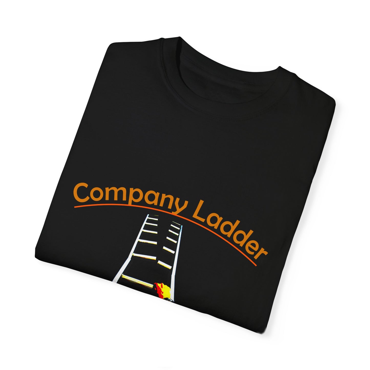 Company Ladder Unisex Garment-Dyed T-shirt - Motivational Tee for Career Growth