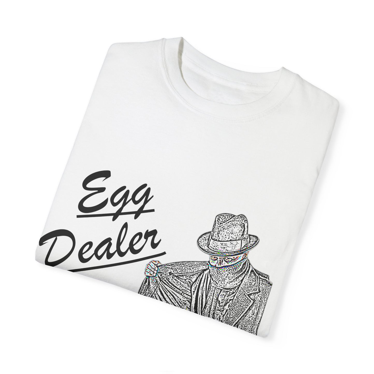 Garment-Dyed T-shirt - Rising Price of Eggs Design