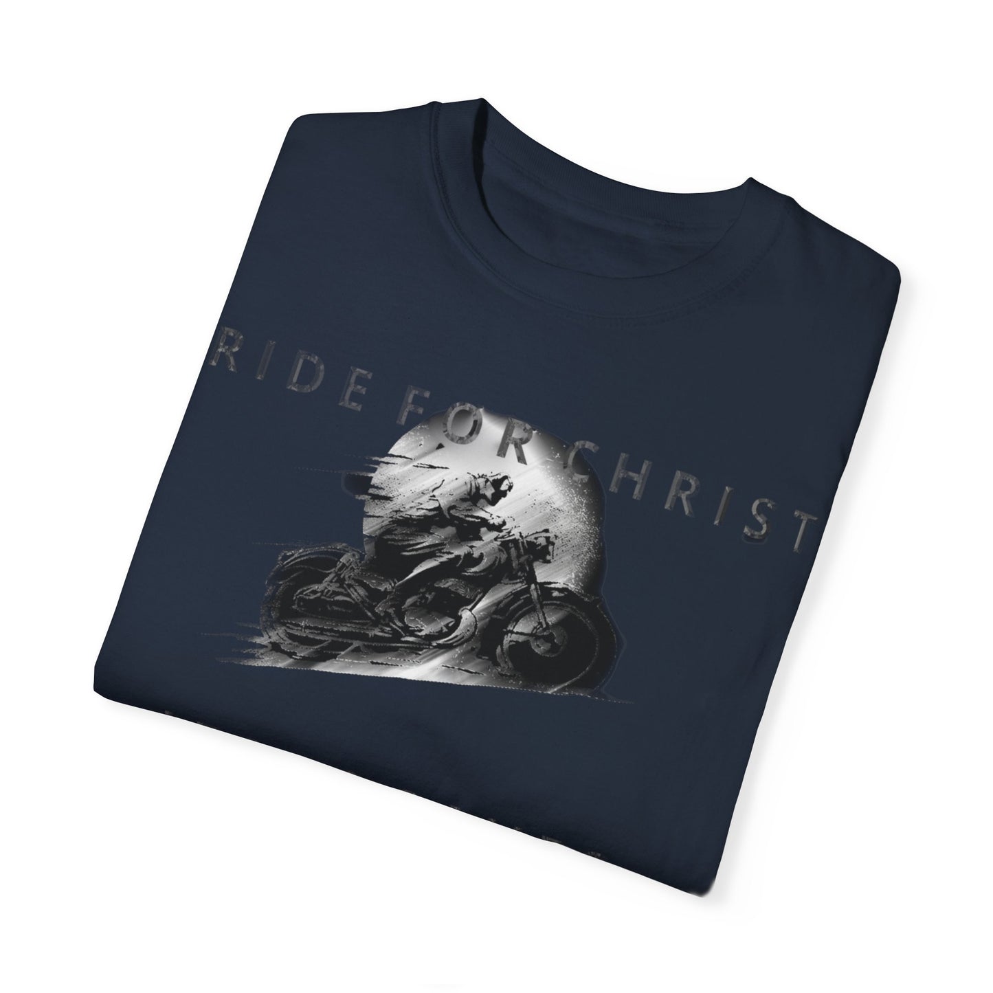 RIDE FOR CHRIST Unisex Garment-Dyed T-shirt