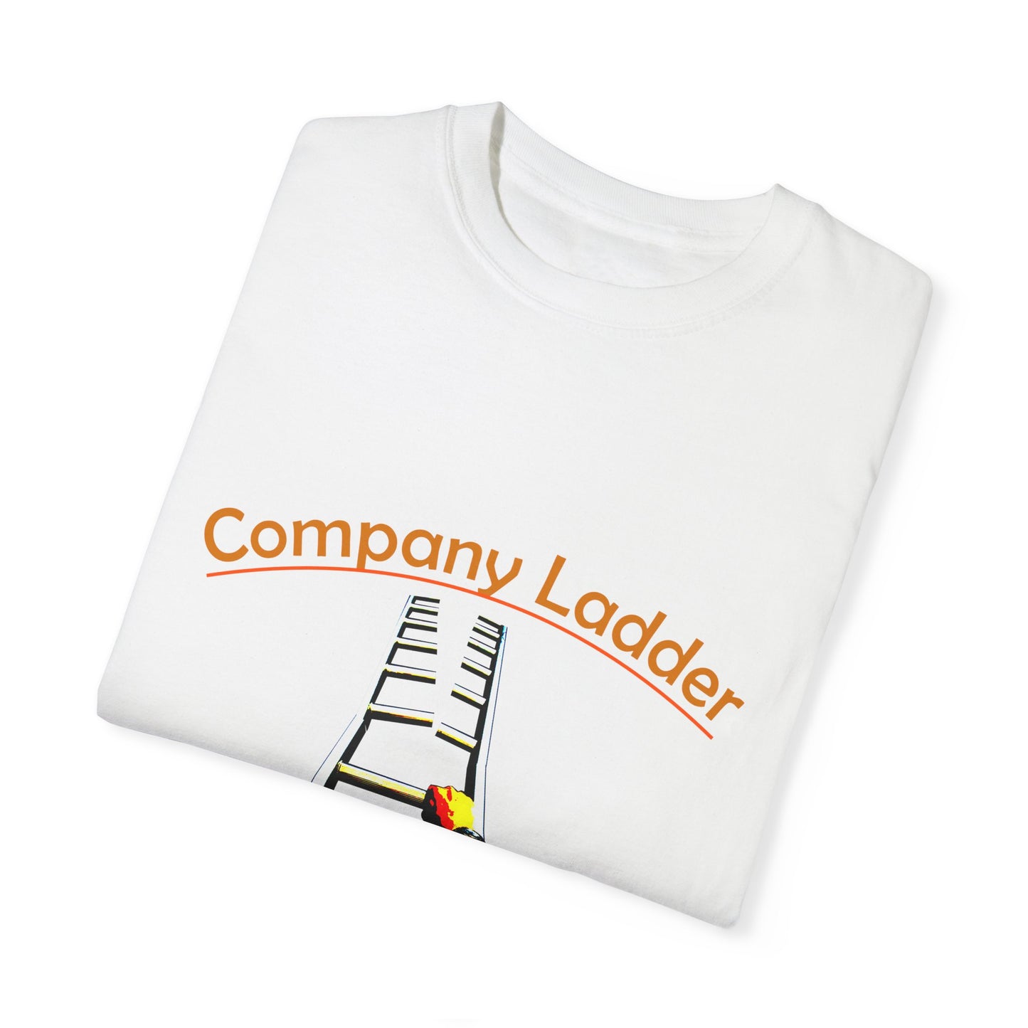 Company Ladder Unisex Garment-Dyed T-shirt - Motivational Tee for Career Growth