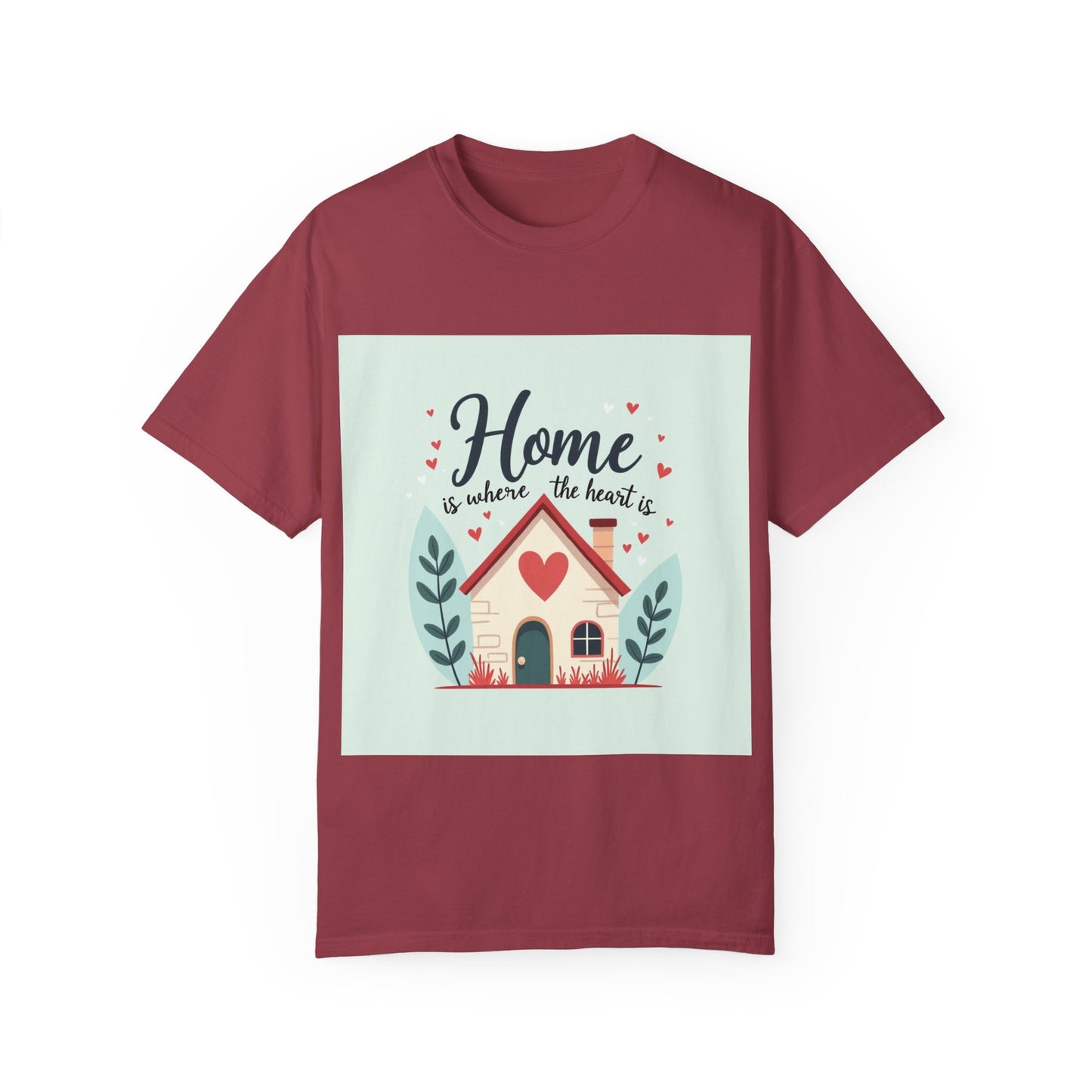 Garment-Dyed T-shirt - Home is Where the Heart is
