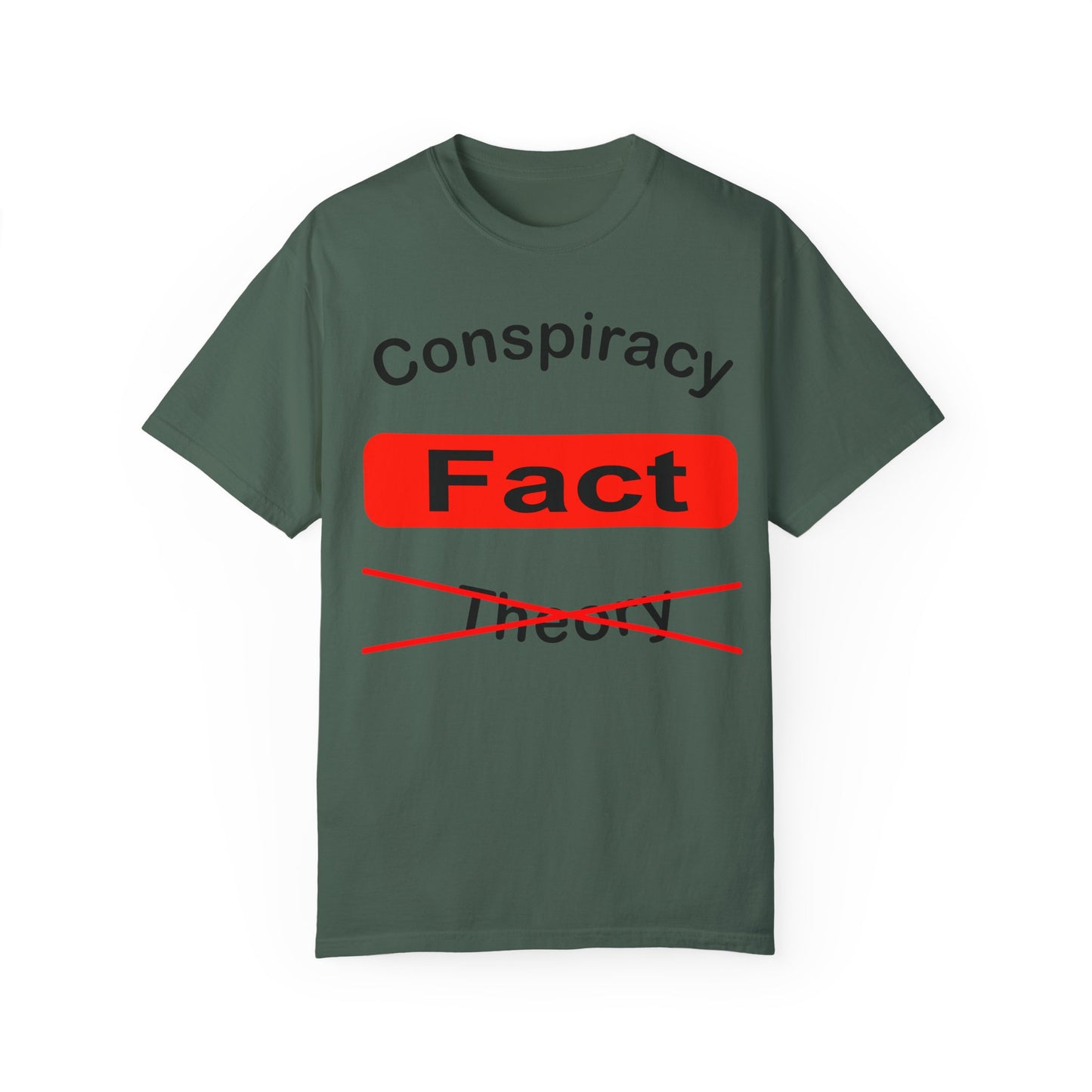 Unisex Garment-Dyed T-Shirt - 'Conspiracy Fact' Graphic Tee for Trendsetters