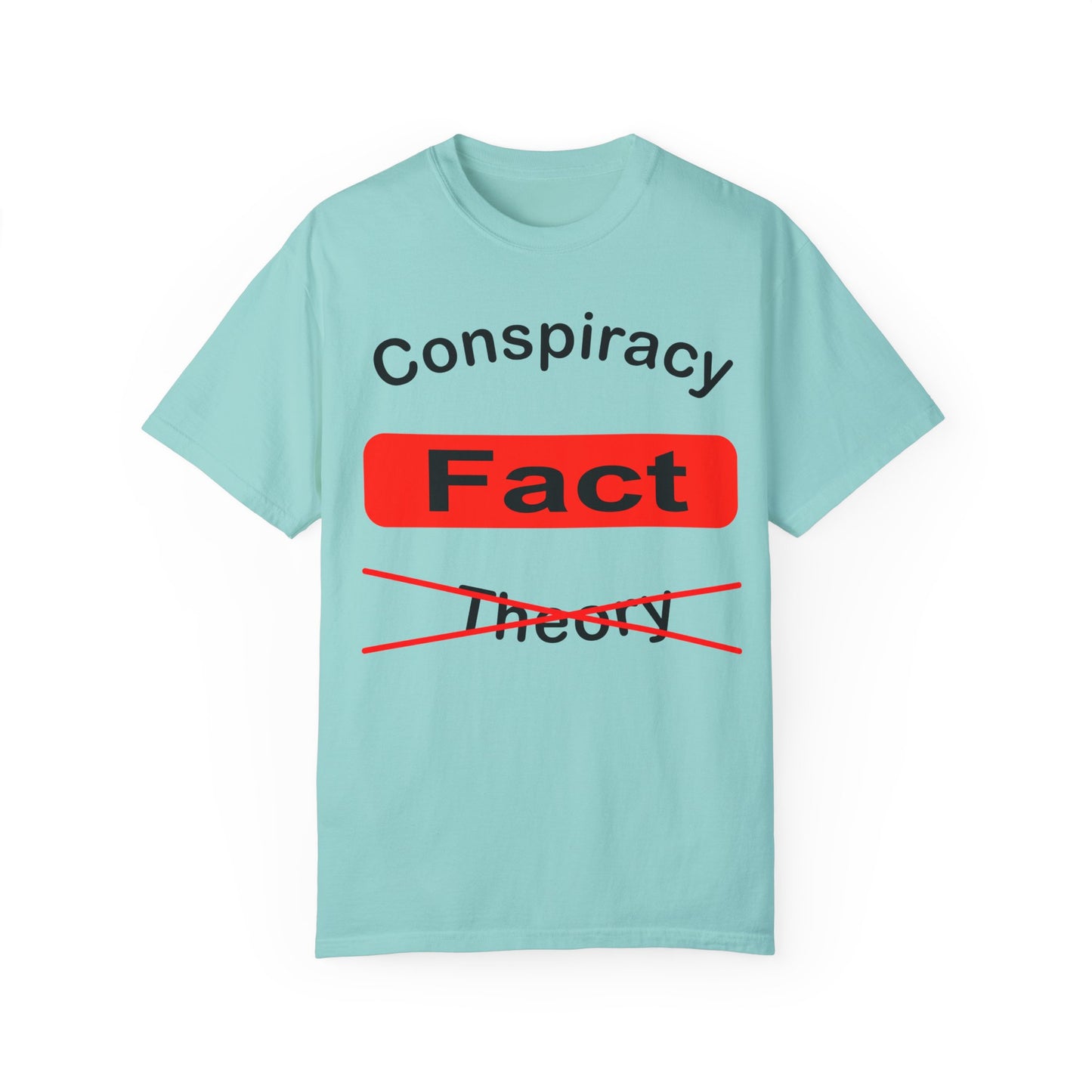 Unisex Garment-Dyed T-Shirt - 'Conspiracy Fact' Graphic Tee for Trendsetters