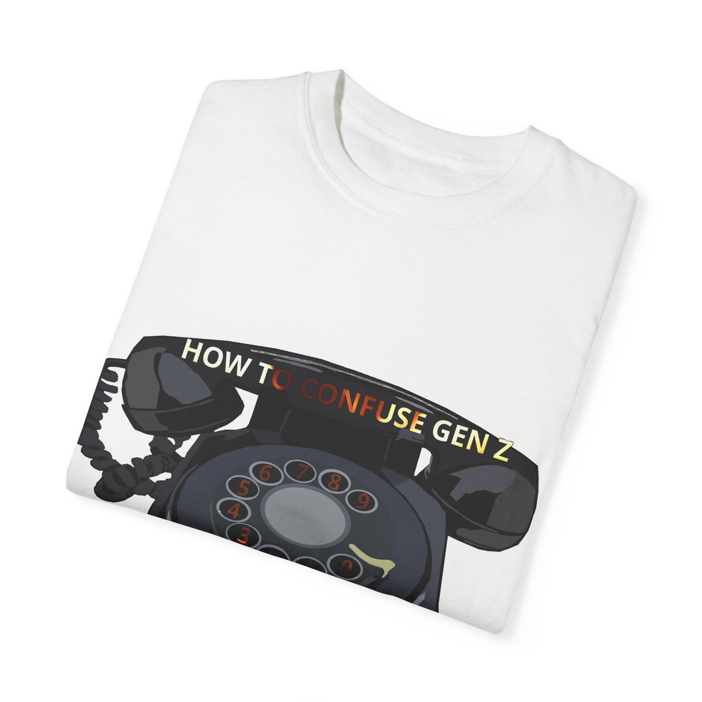 Funny Unisex T-shirt: How to Confuse Gen Z