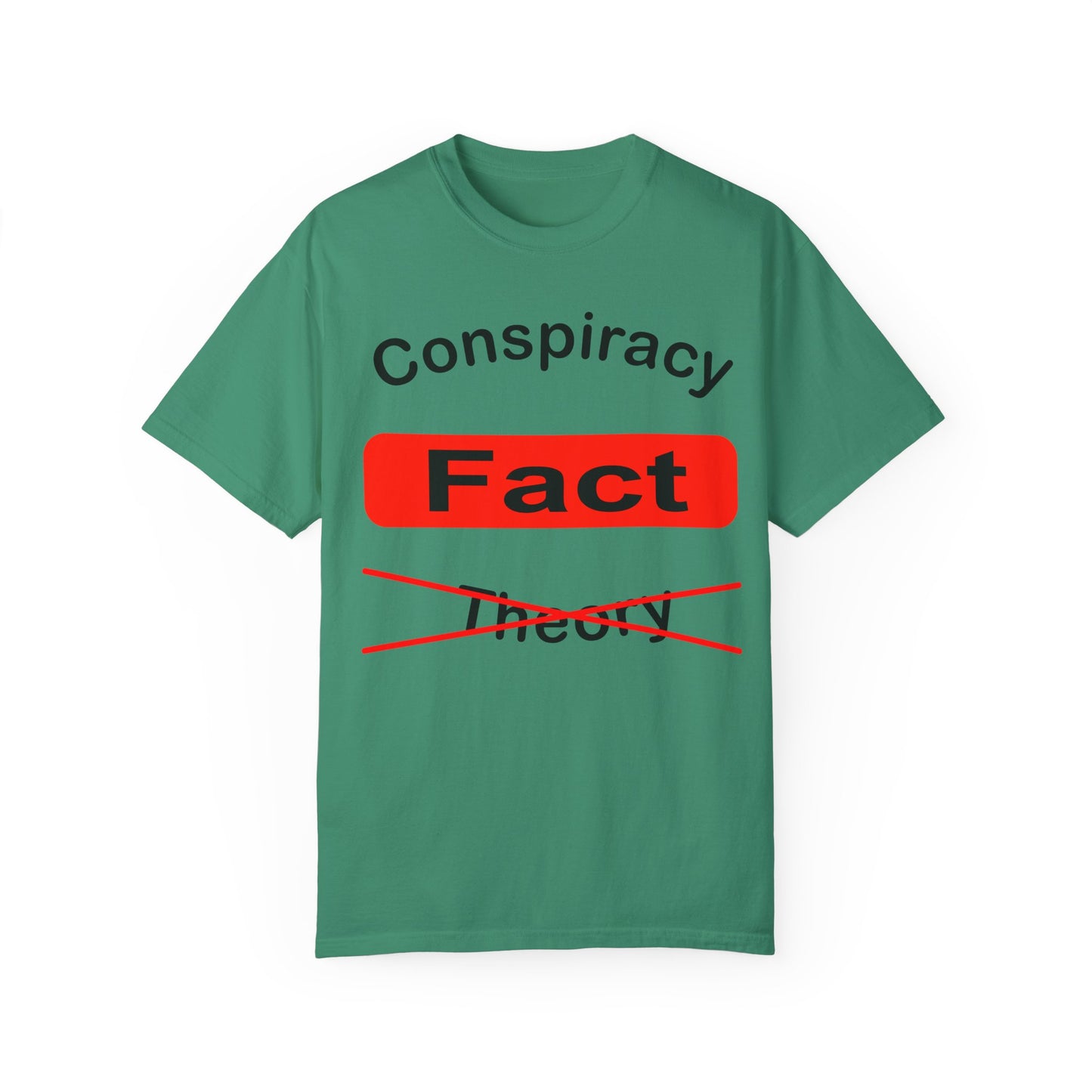 Unisex Garment-Dyed T-Shirt - 'Conspiracy Fact' Graphic Tee for Trendsetters