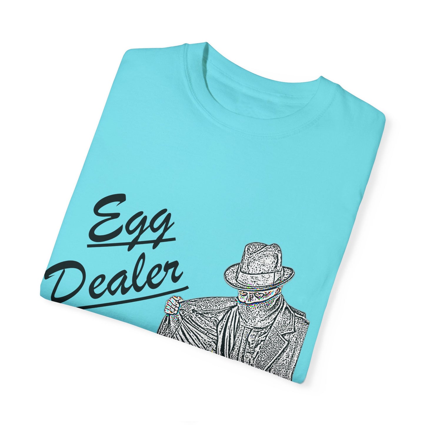 Garment-Dyed T-shirt - Rising Price of Eggs Design