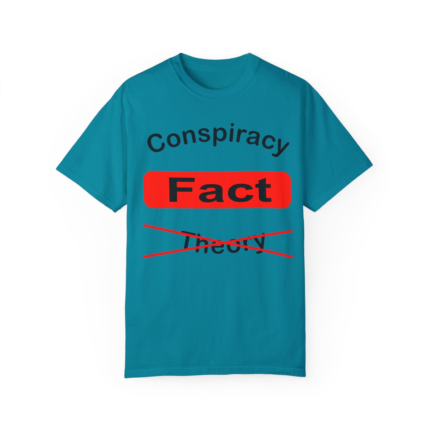 Unisex Garment-Dyed T-Shirt - 'Conspiracy Fact' Graphic Tee for Trendsetters