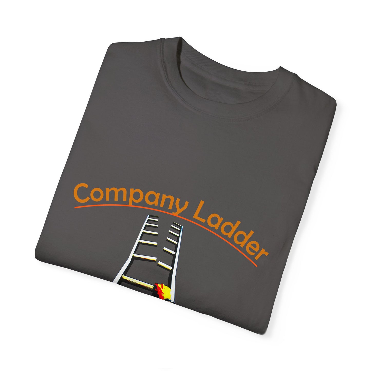 Company Ladder Unisex Garment-Dyed T-shirt - Motivational Tee for Career Growth