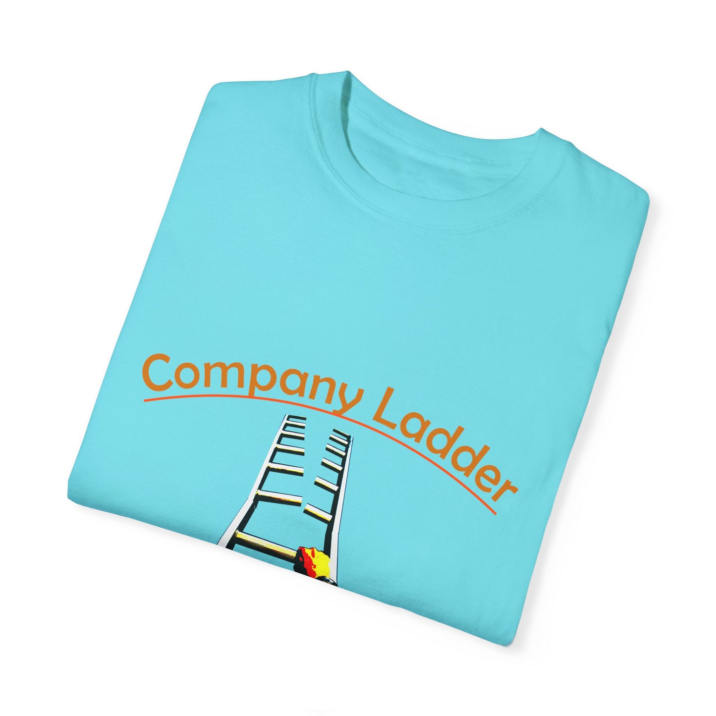 Company Ladder Unisex Garment-Dyed T-shirt - Motivational Tee for Career Growth