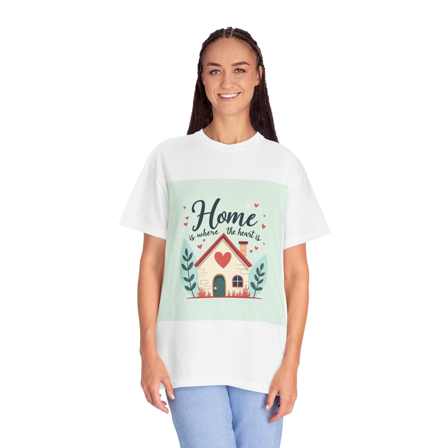 Garment-Dyed T-shirt - Home is Where the Heart is