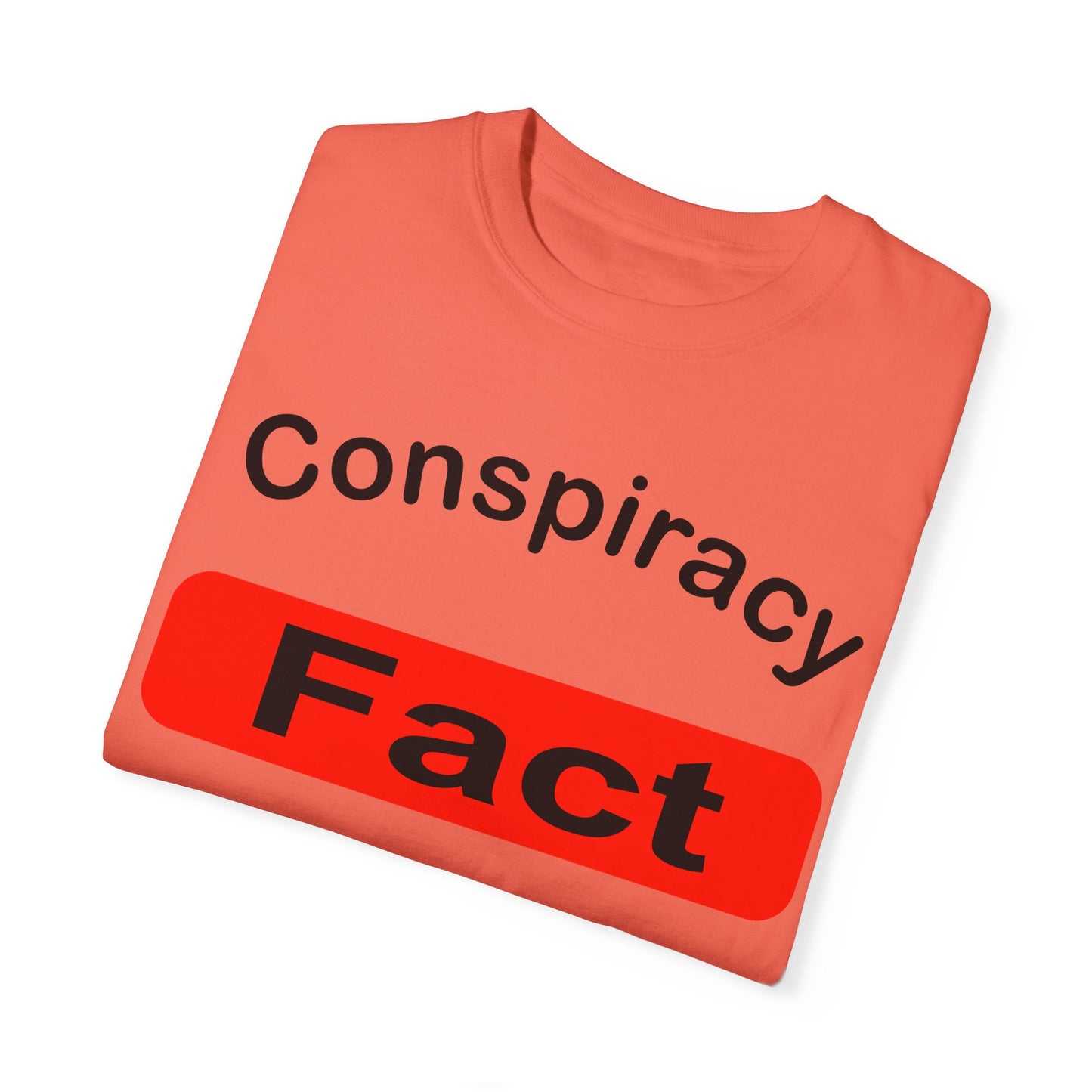 Unisex Garment-Dyed T-Shirt - 'Conspiracy Fact' Graphic Tee for Trendsetters