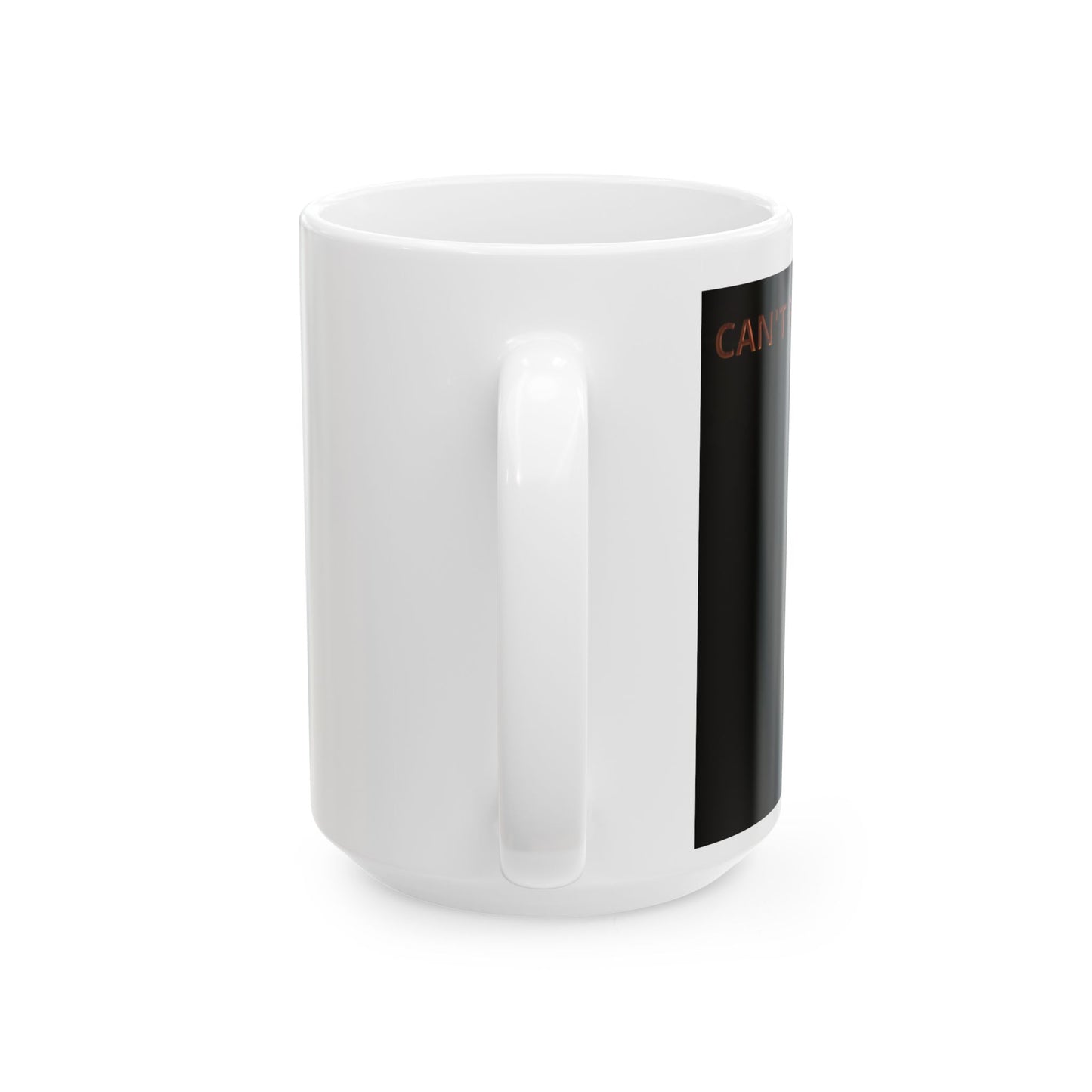 Mug - Can't fit through the door no more - Funny Ceramic Mug, 11oz, 15oz
