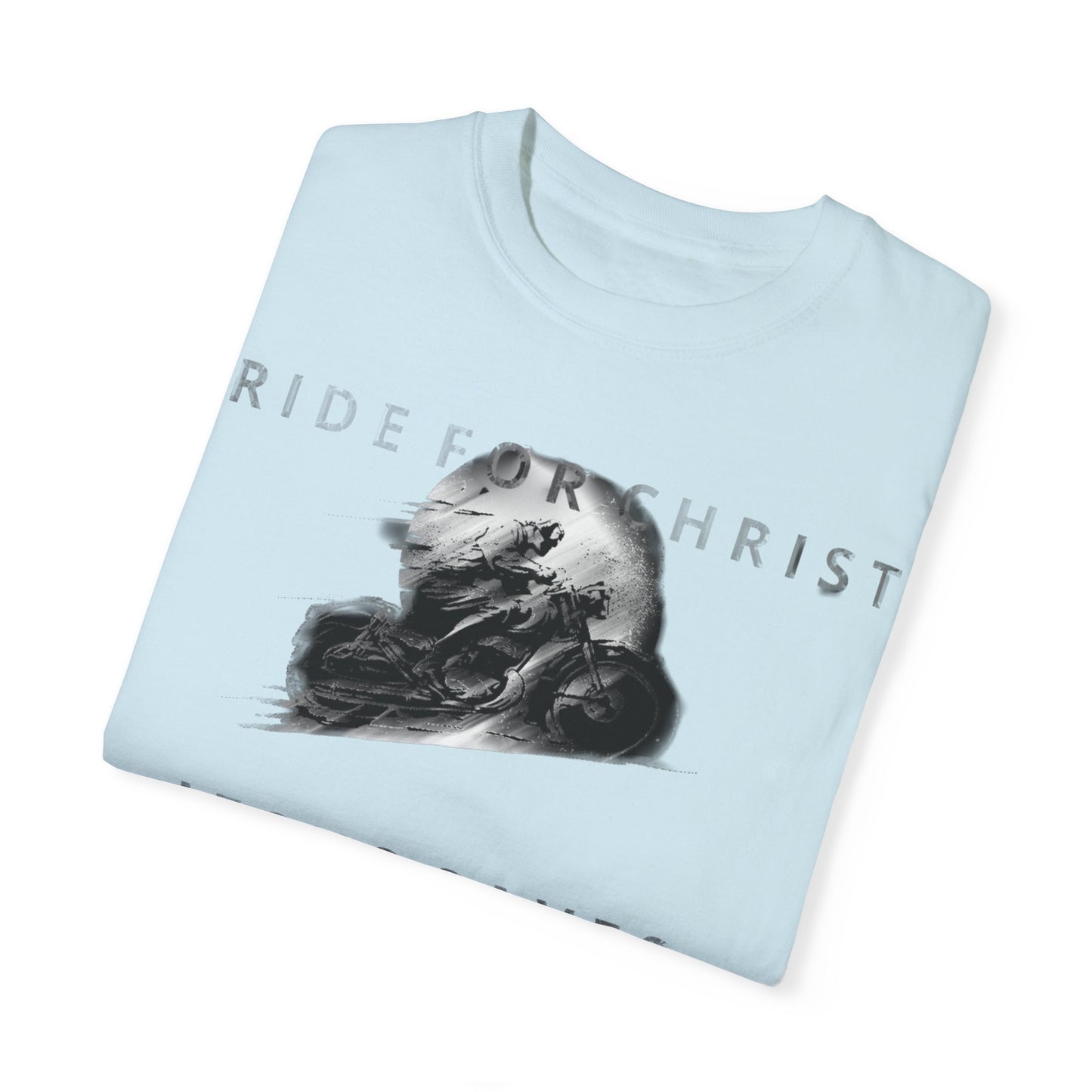 RIDE FOR CHRIST Unisex Garment-Dyed T-shirt