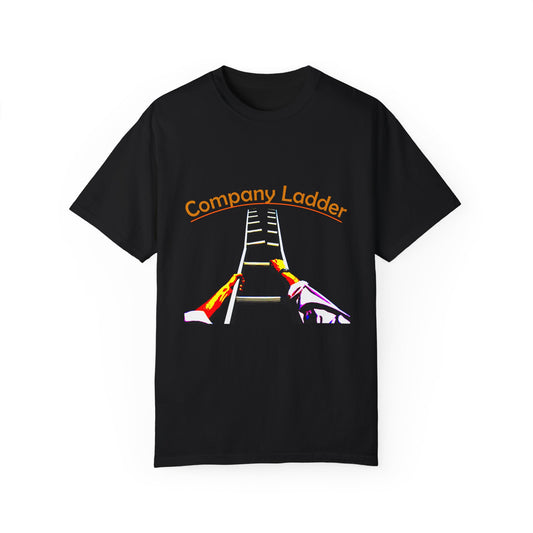 Company Ladder Unisex Garment-Dyed T-shirt - Motivational Tee for Career Growth